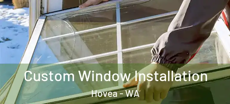 Custom Window Installation Hovea - WA