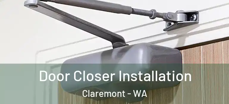 Door Closer Installation Claremont - WA