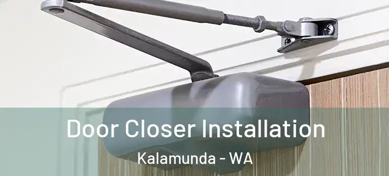  Door Closer Installation Kalamunda - WA