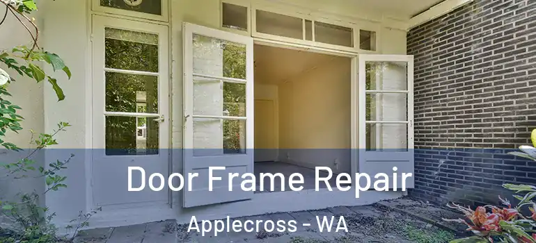  Door Frame Repair Applecross - WA
