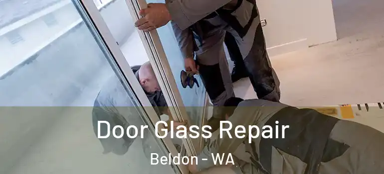 Door Glass Repair Beldon - WA