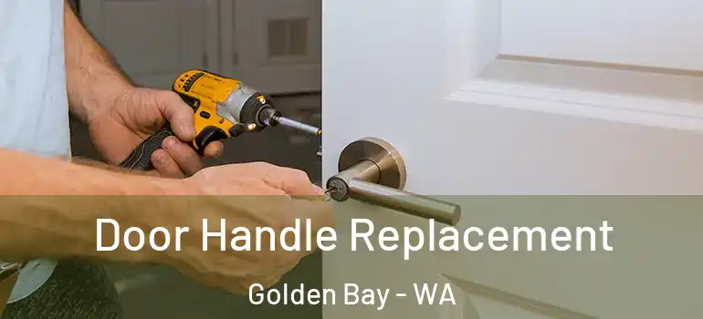  Door Handle Replacement Golden Bay - WA