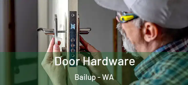  Door Hardware Bailup - WA