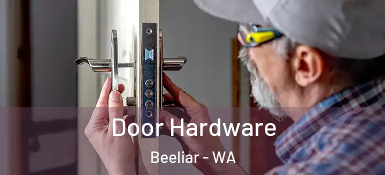Door Hardware Beeliar - WA