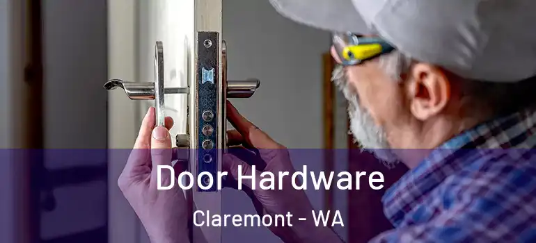  Door Hardware Claremont - WA