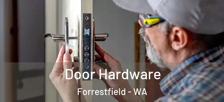 Door Hardware Forrestfield - WA
