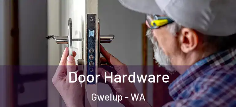 Door Hardware Gwelup - WA