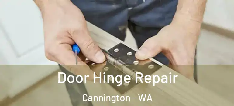 Door Hinge Repair Cannington - WA