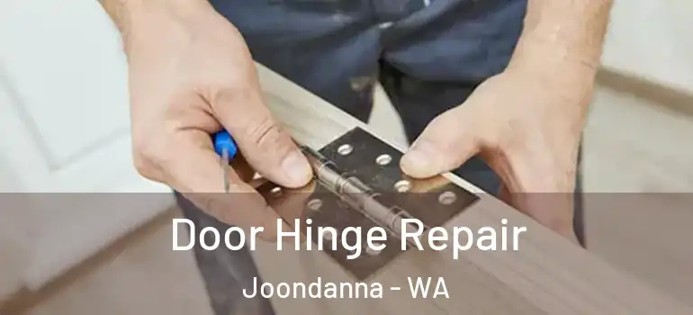 Door Hinge Repair Joondanna - WA