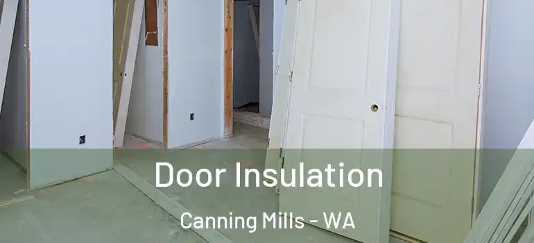 Door Insulation Canning Mills - WA