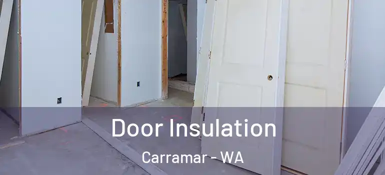 Door Insulation Carramar - WA