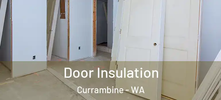  Door Insulation Currambine - WA