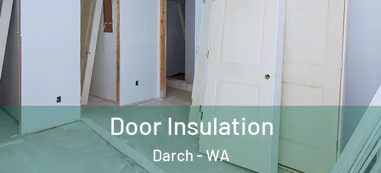 Door Insulation Darch - WA
