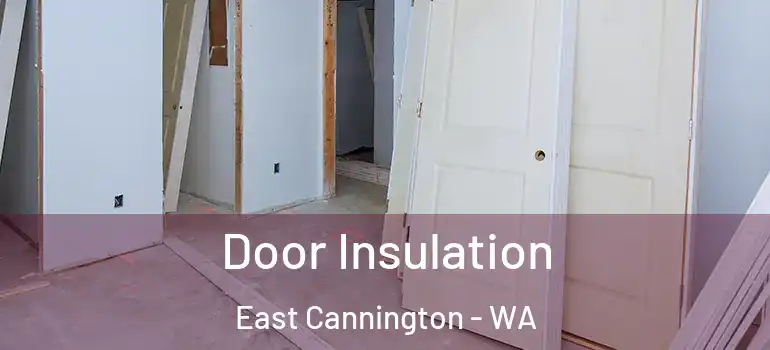 Door Insulation East Cannington - WA
