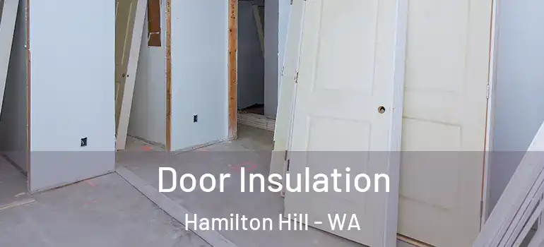 Door Insulation Hamilton Hill - WA