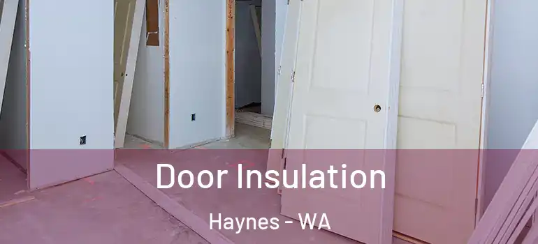 Door Insulation Haynes - WA