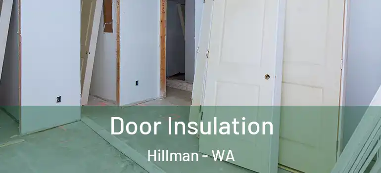  Door Insulation Hillman - WA