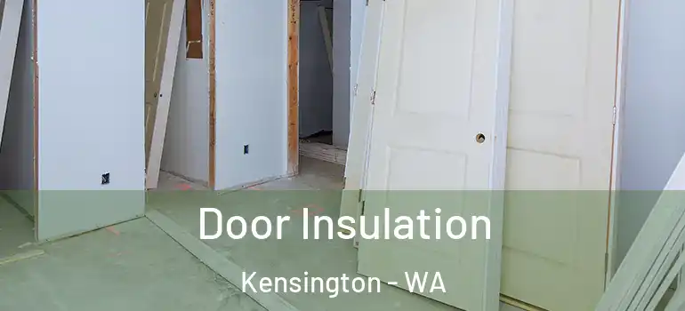 Door Insulation Kensington - WA