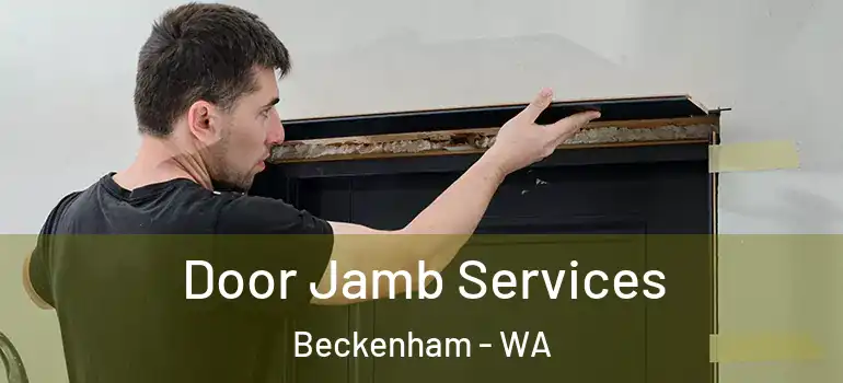  Door Jamb Services Beckenham - WA