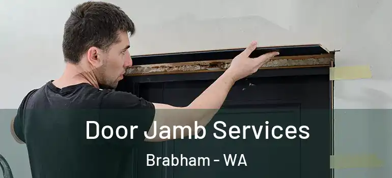  Door Jamb Services Brabham - WA