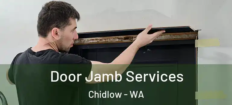  Door Jamb Services Chidlow - WA