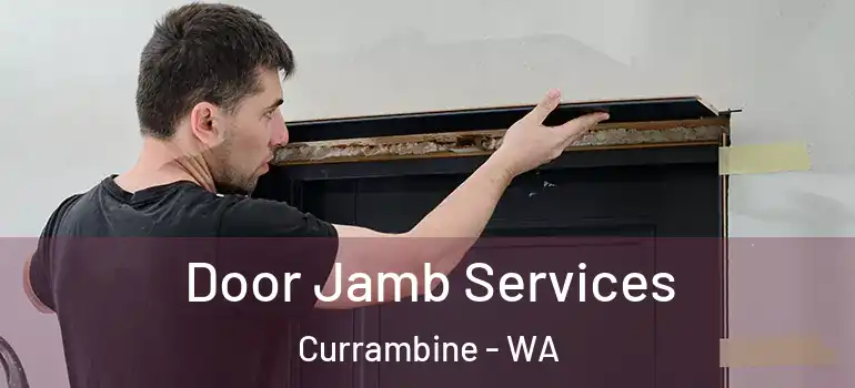  Door Jamb Services Currambine - WA