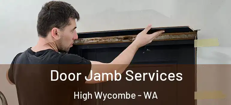  Door Jamb Services High Wycombe - WA