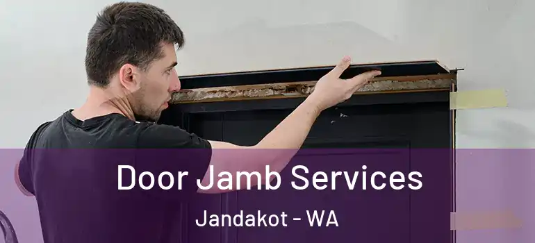  Door Jamb Services Jandakot - WA