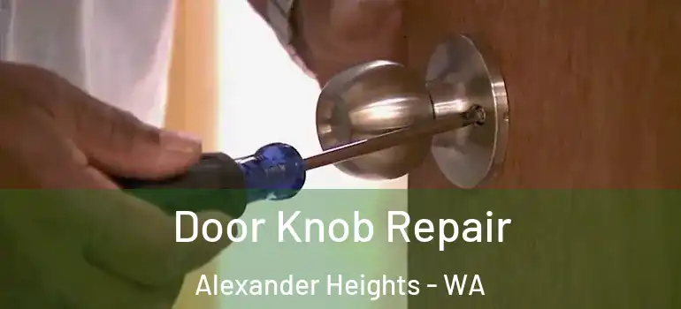 Door Knob Repair Alexander Heights - WA