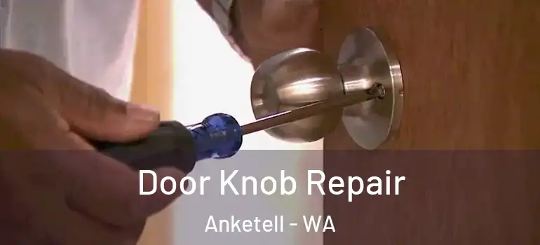 Door Knob Repair Anketell - WA