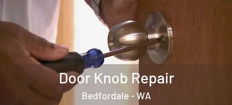  Door Knob Repair Bedfordale - WA