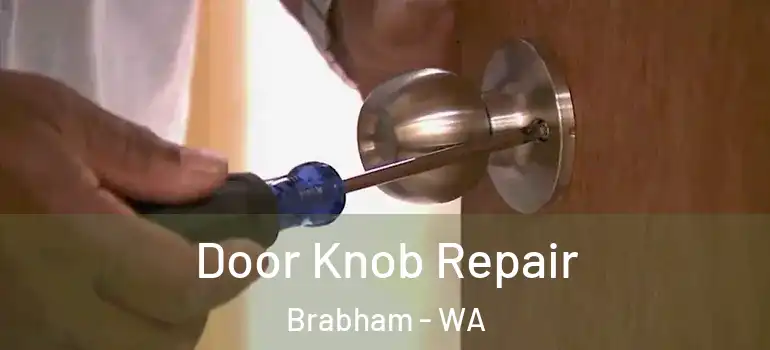 Door Knob Repair Brabham - WA