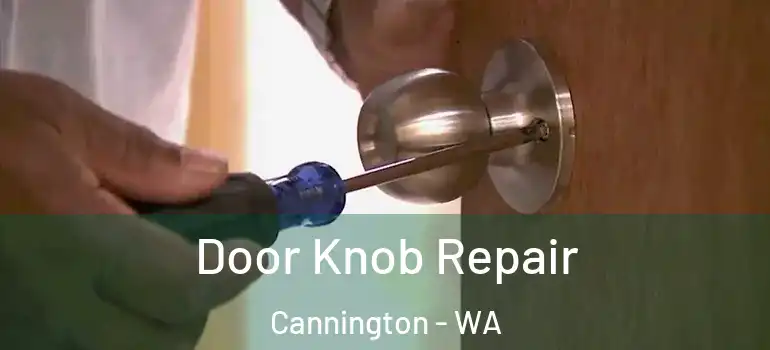  Door Knob Repair Cannington - WA