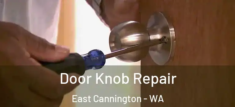  Door Knob Repair East Cannington - WA