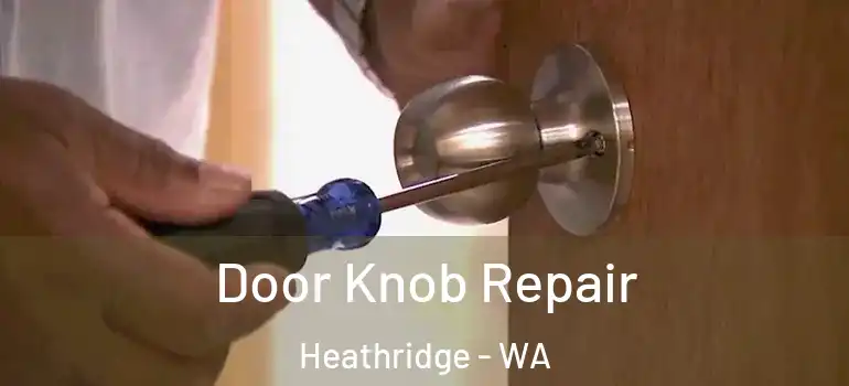  Door Knob Repair Heathridge - WA