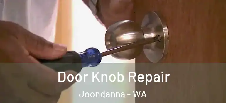 Door Knob Repair Joondanna - WA