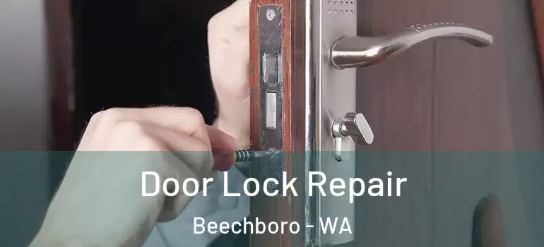  Door Lock Repair Beechboro - WA