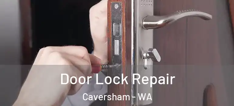  Door Lock Repair Caversham - WA