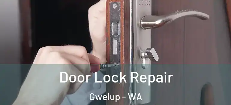 Door Lock Repair Gwelup - WA
