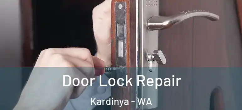  Door Lock Repair Kardinya - WA