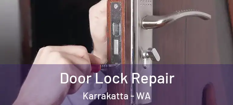  Door Lock Repair Karrakatta - WA
