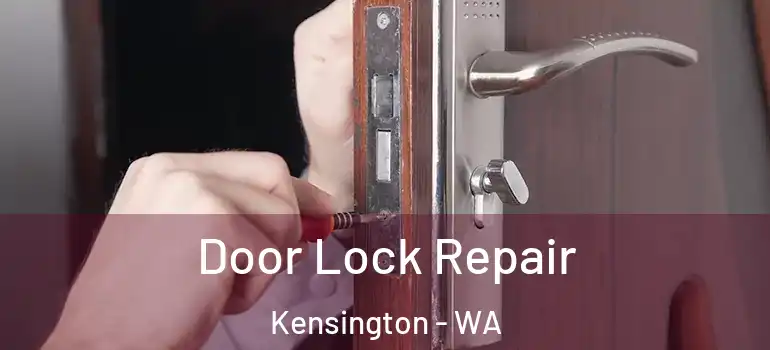  Door Lock Repair Kensington - WA