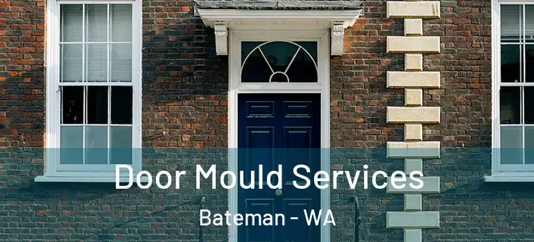  Door Mould Services Bateman - WA