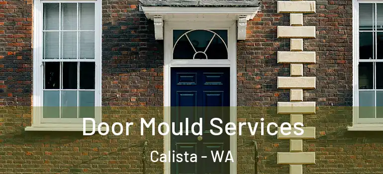  Door Mould Services Calista - WA