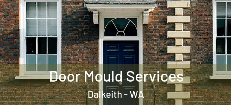  Door Mould Services Dalkeith - WA