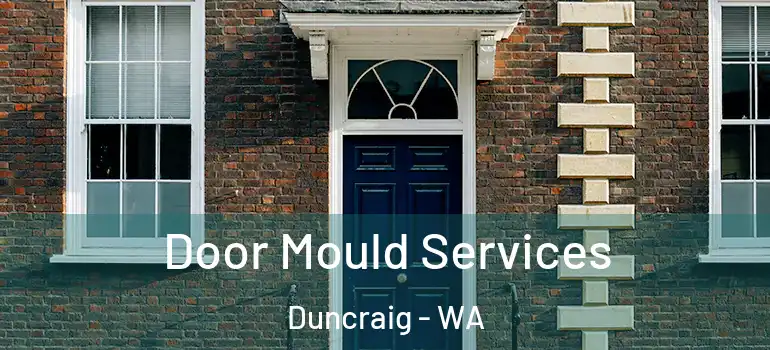  Door Mould Services Duncraig - WA