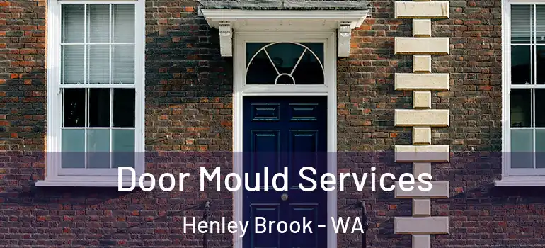  Door Mould Services Henley Brook - WA