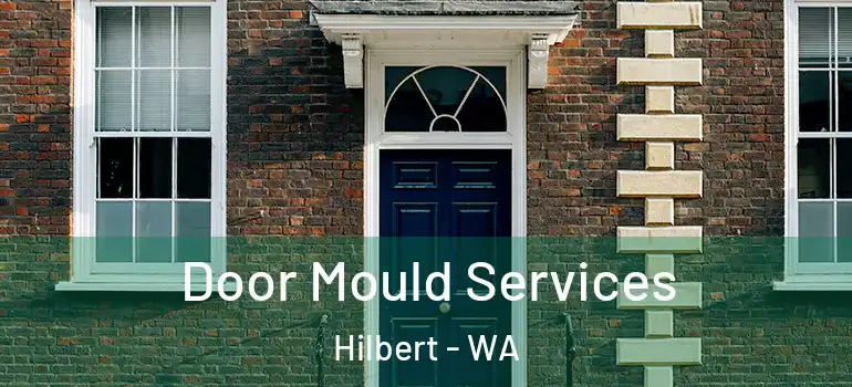 Door Mould Services Hilbert - WA