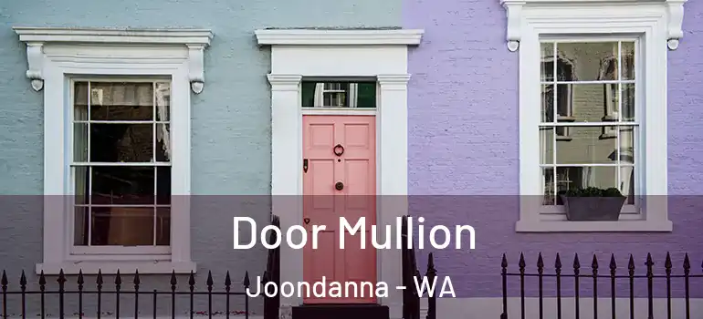 Door Mullion Joondanna - WA