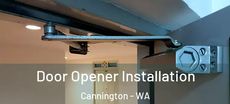 Door Opener Installation Cannington - WA